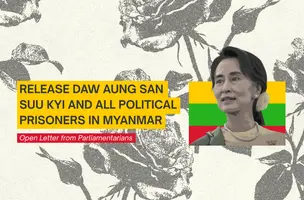 Open Letter from Parliamentarians: A Call on ASEAN and Its Member States to Demand the Release of Daw Aung San Suu Kyi and All Political Prisoners in Myanmar